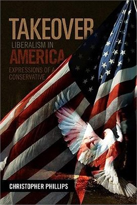 Takeover, Liberalism in America