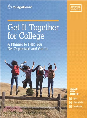 Get It Together for College ─ A Planner to Help You Get Organized and Get in