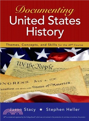 Documenting United States History ─ Themes, Concepts, and Skills for the AP Course