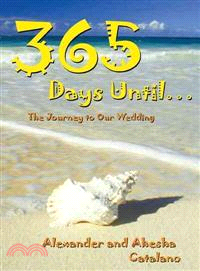 366 Days Until ─ The Journey to Our Wedding
