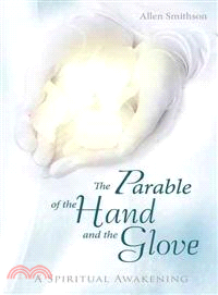 The Parable of the Hand and the Glove ─ A Spiritual Awakening