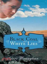 Black Coal and White Lies