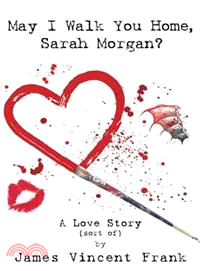 May I Walk You Home, Sarah Morgan? ─ A Love Story (Sort Of)