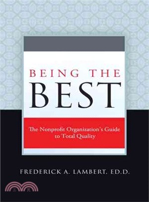 Being the Best ─ The Nonprofit Organization Guide to Total Quality