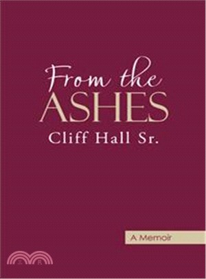 From the Ashes ─ A Memoir