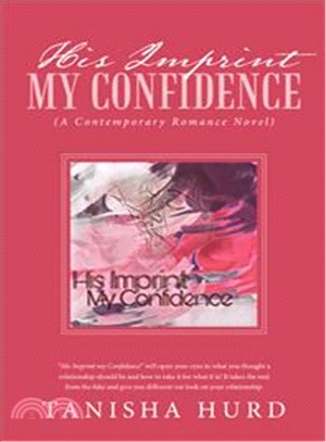 His Imprint My Confidence ─ A Contemporary Romance Novel