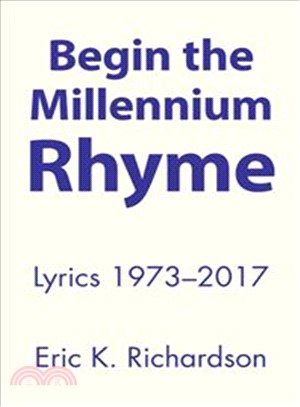 Begin the Millennium Rhyme ― Lyrics 1973-2017