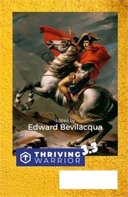 Thriving Warrior 3.3: Empowering the Human Spirit