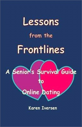 Lessons from the Frontlines: A Senior's Survival Guide to Online Dating