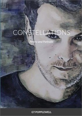 Constellations: Poetry and Portraits