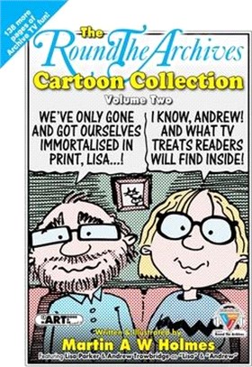 The Round the Archives Cartoon Collection: Volume Two