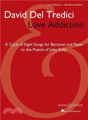 David Del Tredici Love Addiction ─ Baritone Voice and Piano