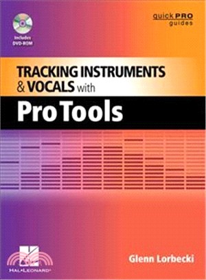 Tracking Instruments and Vocals with Pro Tools