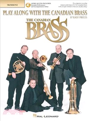 Play Along With the Canadian Brass ─ 17 Easy Pieces Trombone