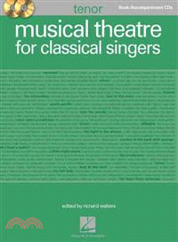 Musical Theatre for Classical Singers ─ Tenor Book/Accompaniment Cds