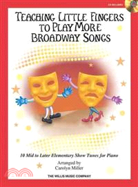 Teaching Little Fingers to Play More Broadway Songs ─ Mid to Later Elementary Level