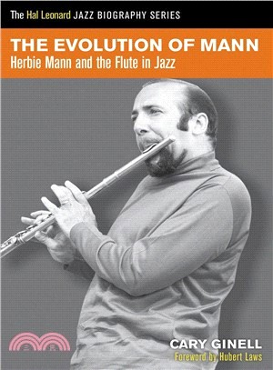 The Evolution of Mann ─ Herbie Mann & the Flute in Jazz