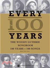 Woody Guthrie - Every 100 Years ─ 100 Years - 100 Songs