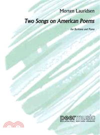 Morten Lauridsen ─ Two Songs on American Poems, Baritone and Piano