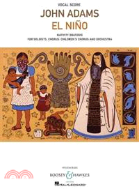 El Nino ─ Nativity Oratorio for Soloists, chorus, Children's Chorus and Orchestra: Vocal Score