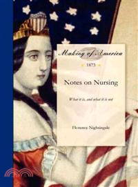 Notes on Nursing ― What It Is, and What It Is Not