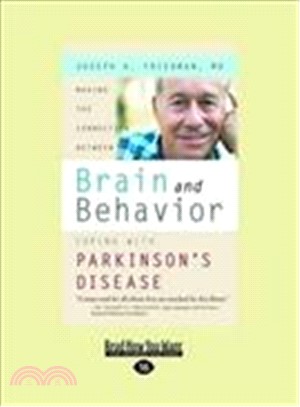 Making the Connection Between Brain and Behavior: Coping With Parkinson's Disease: Easyread Large Edition