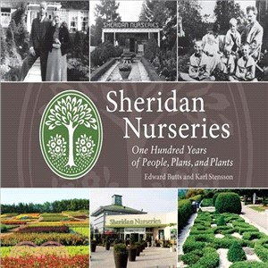 Sheridan Nurseries—One Hundred Years of People, Plans, and Plants