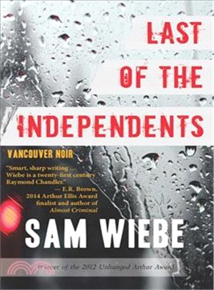 Last of the Independents ― Vancouver Noir