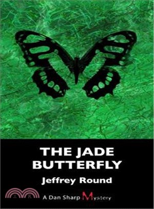 The Jade Butterfly ― A Dan Sharp Mystery