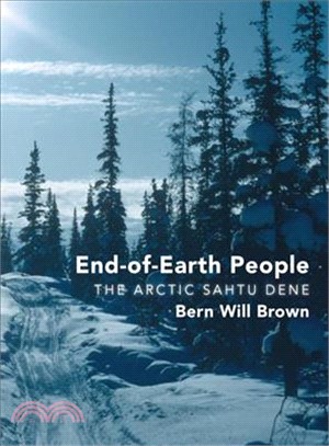 End-of-earth People ― The Arctic Sahtu Dene