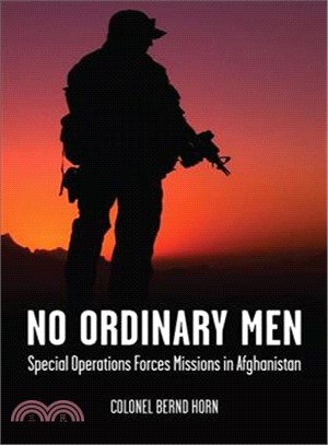 No Ordinary Men ― Special Operations Forces Missions in Afghanistan