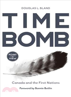 Time Bomb ― Canada and the First Nations: Disarming Conflict