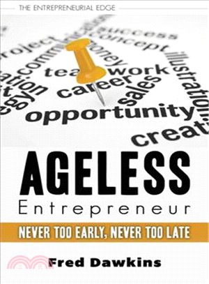 Ageless Entrepreneur ― Never Too Early, Never Too Late