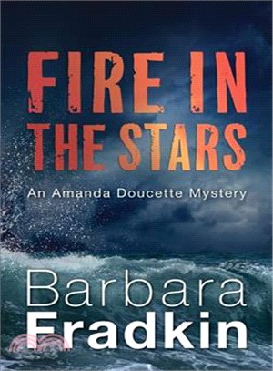 Fire in the Stars ― An Amanda Doucette Mystery