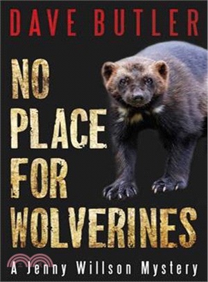 No Place for Wolverines ― A Jenny Willson Mystery