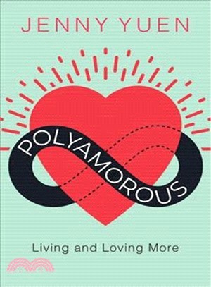 Polyamorous ― Living and Loving More