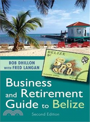 Business and Retirement Guide to Belize ― The Last Virgin Paradise