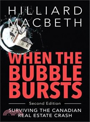 When the Bubble Bursts ― Surviving the Canadian Real Estate Crash