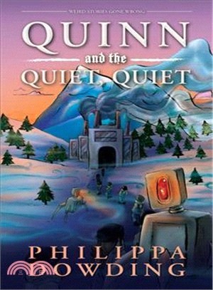 Quinn and the Quiet, Quiet ― Weird Stories Gone Wrong