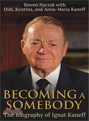 Becoming a Somebody ― The Biography of Ignat Kaneff