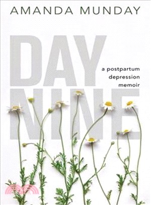 Day Nine ― A Postpartum Depression Memoir