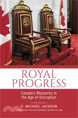 Royal Progress ― Canada's Monarchy in the Age of Disruption