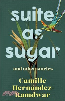 Suite as Sugar: And Other Stories