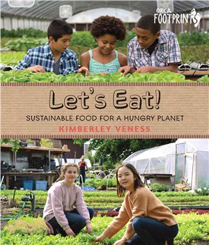 Let's Eat! ─ Sustainable Food for a Hungry Planet