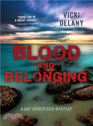 Blood and Belonging ─ A Ray Robertson Mystery