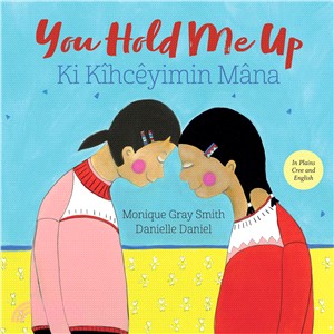 You Hold Me Up/ Ki Kihceyimin Mana