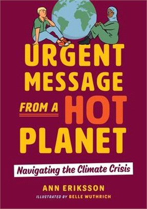 Urgent Message from a Hot Planet: Navigating the Climate Crisis