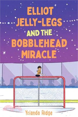Elliot Jelly-Legs and the Bobblehead Miracle