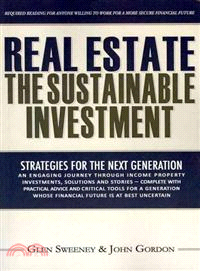 Real Estate ― The Sustainable Investment: Strategies for the Next Generation