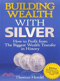 Building Wealth With Silver